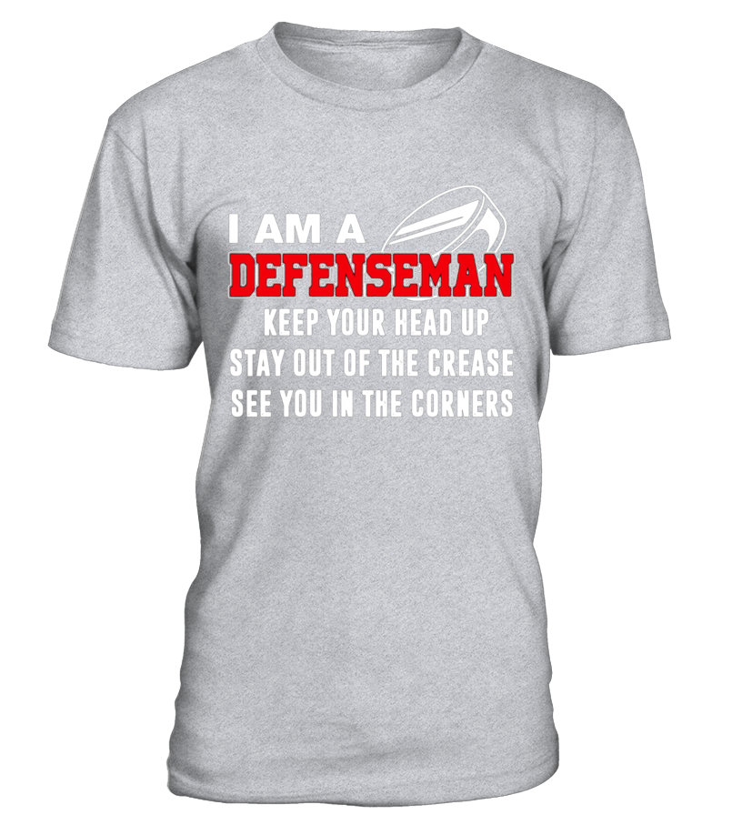 Hockey I Am A Defenseman T-Shirt - T 