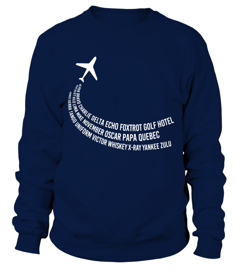 Phonetic Alphabet T Shirt Pilot Airplane Shirt Sweatshirt Teezily