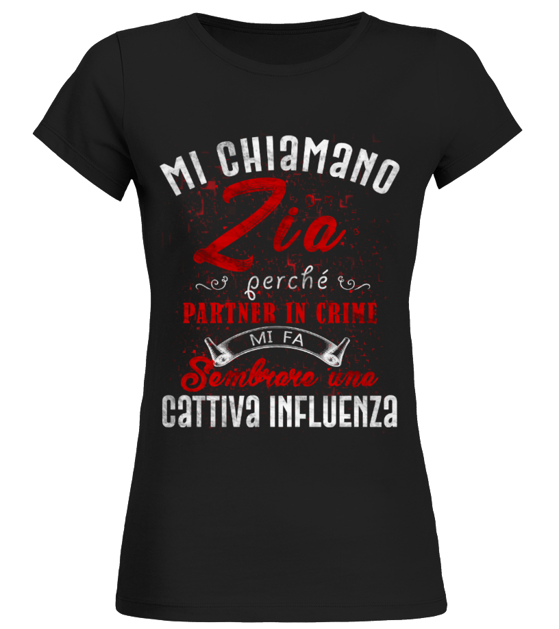 Maglietta MI CHIAMANO ZIA Teezily
