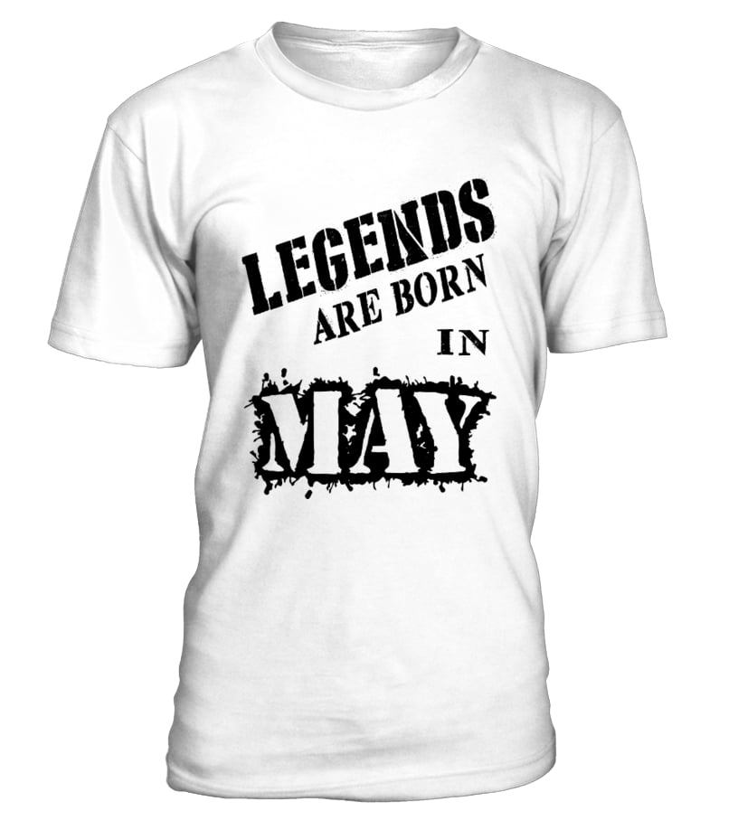 legend are born in may t shirt