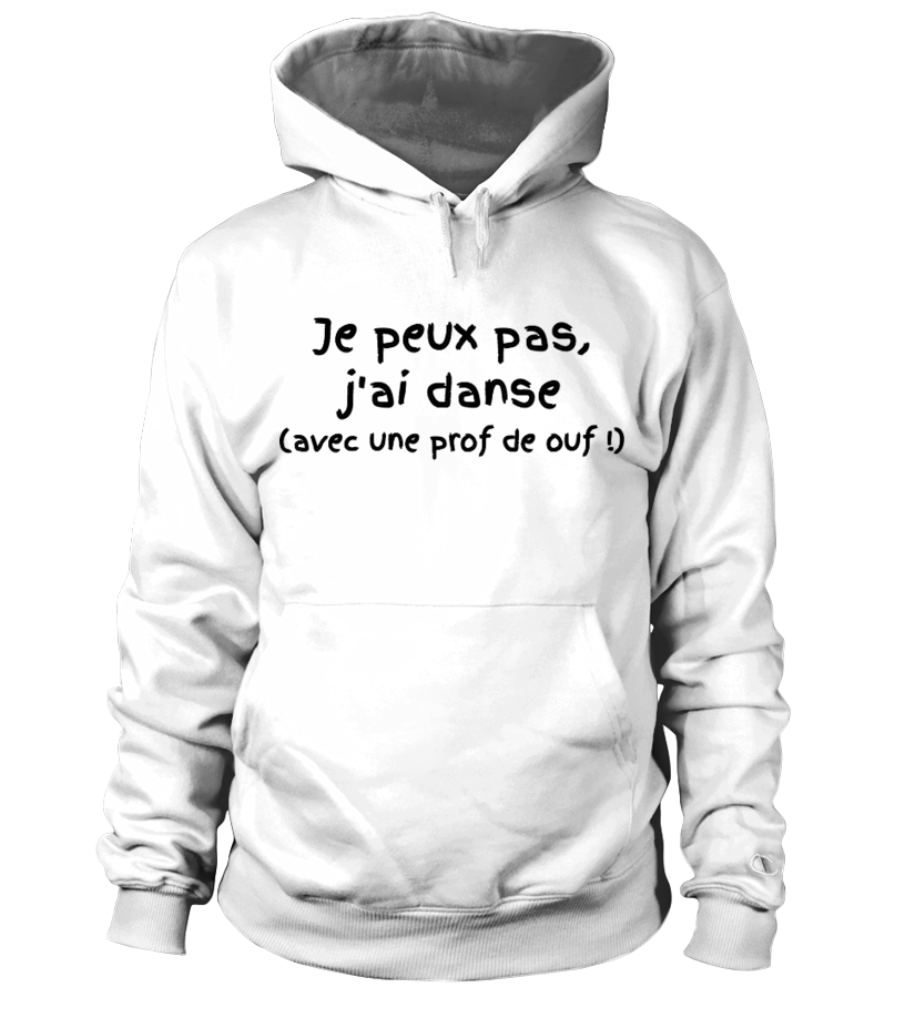 Sweats A Capuche Teezily Sweat A Capuche Unisex J Peux Pas J Ai Danse Vetements Aluguekids Com Br