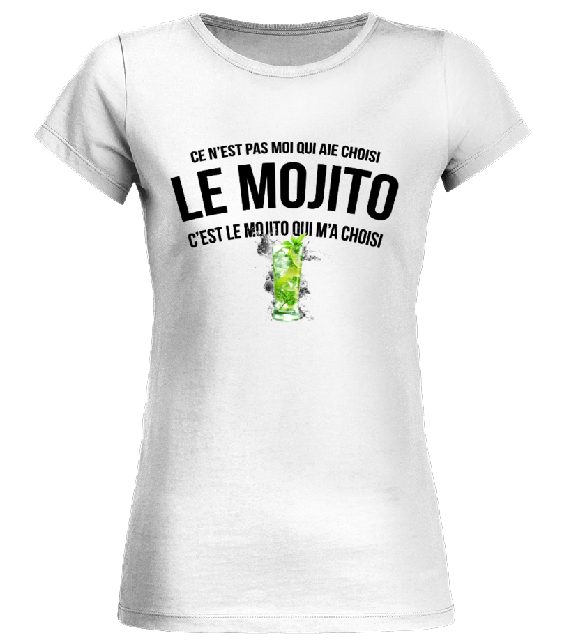 Ce N Est Pas Moi Qui Aie Choisi Le Mojito C Est Le Mojito Qui M A Choisi Tshirt Jb5 Collection Humour Apero Jb5 Collection Createur De T Shirts Mugs Chaussures Personnalisees