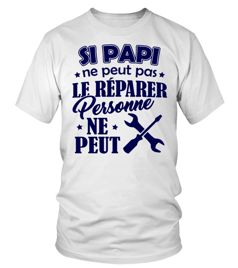 Papy Peut Tout réparer Cadeau Fêtes des Grands Peres Humour T-Shirt Homme