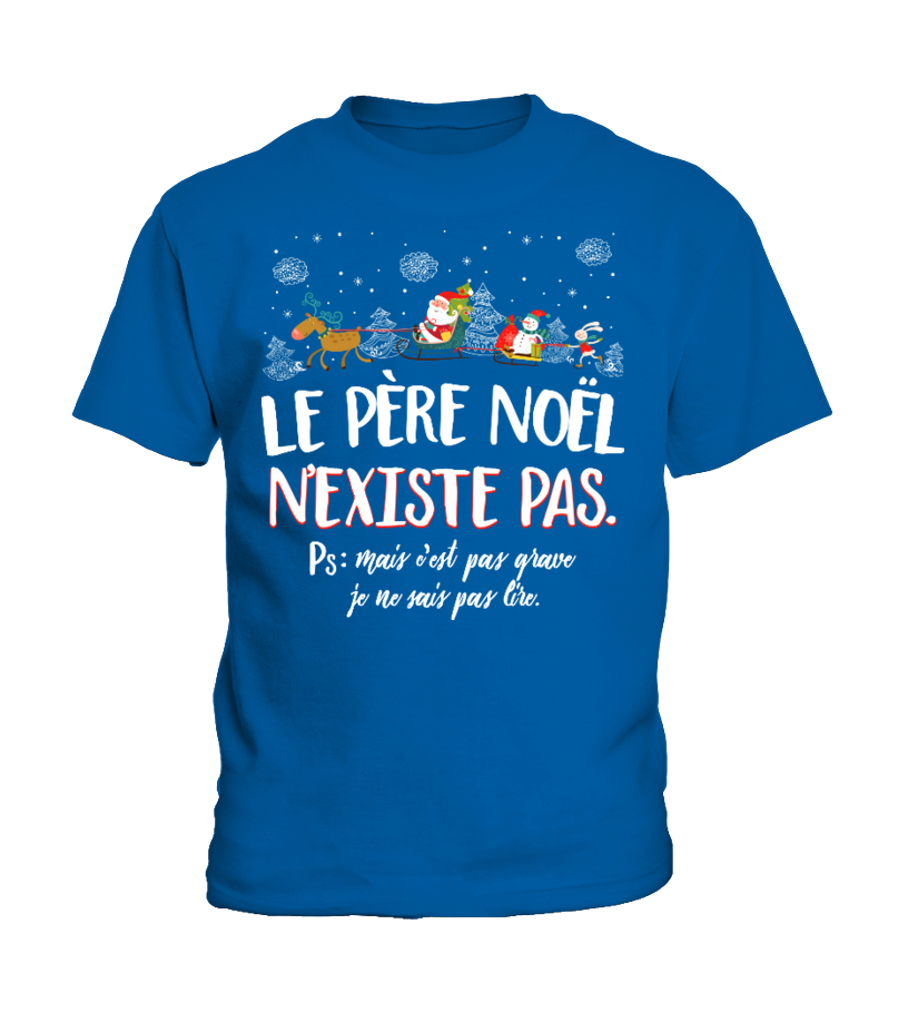 Tee shirt pere noel n'existe pas cheap