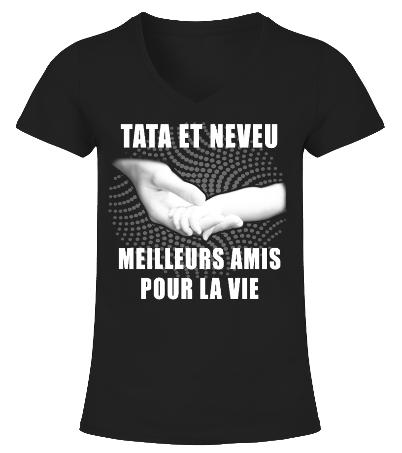 TATA ET NEVEU MEILLEURS AMIS POUR LA VIE T SHIRT