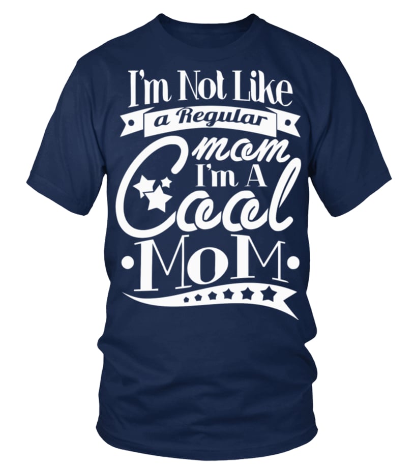 https://cdn.tzy.li/tzy/previews/images/001/238/086/726/original/im-not-a-regular-mom-im-a-cool-mom-t-shirt.jpg?1533234083