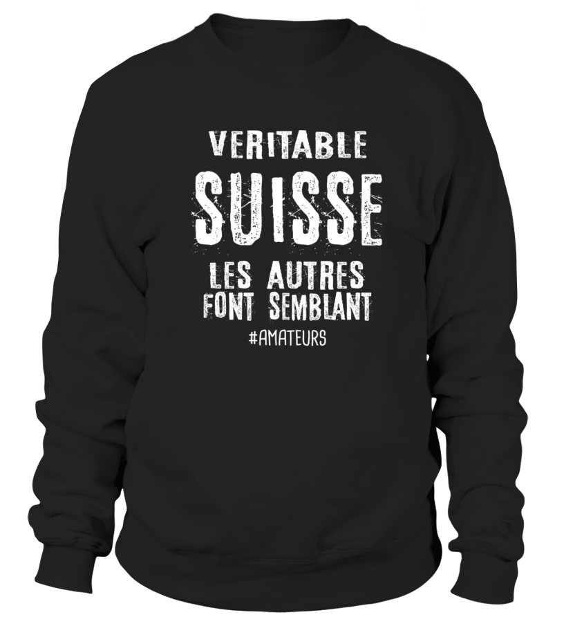 T Shirt Veritable Suisse Citation Humour Teezily