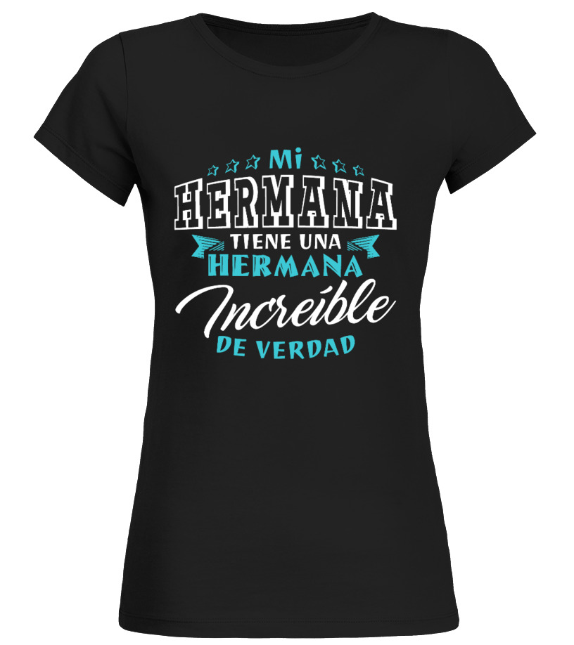 Camiseta MI HERMANA TIENE UNA HERMANA Teezily