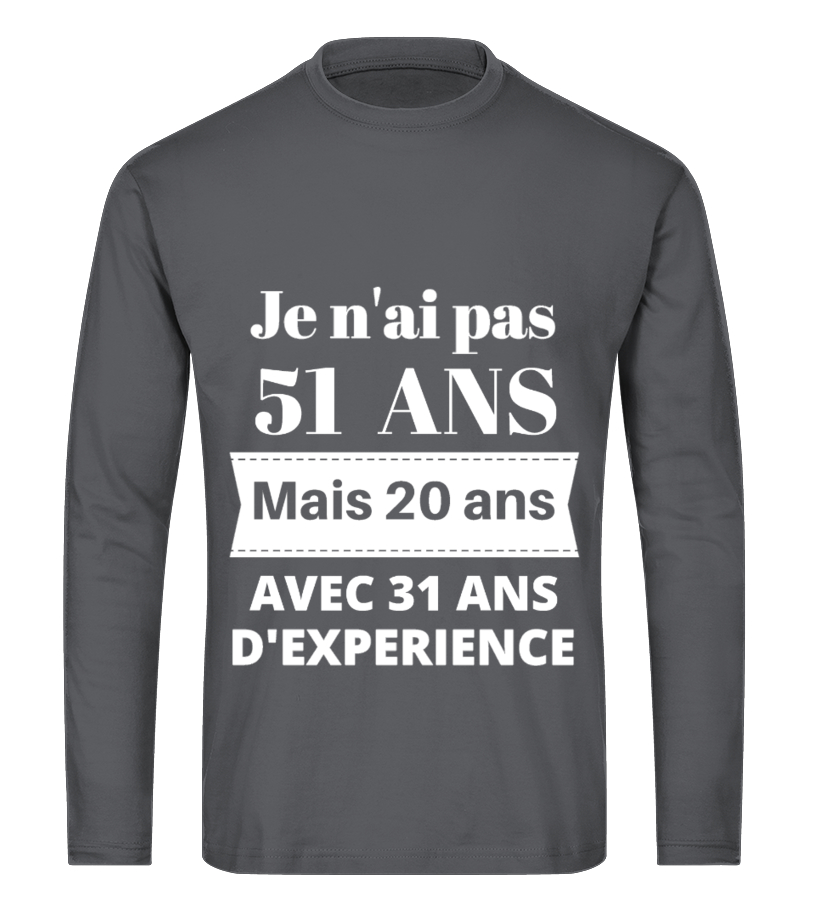 T Shirt Je N Ai Pas 51 Ans Anniversaire 51 Ans Teezily