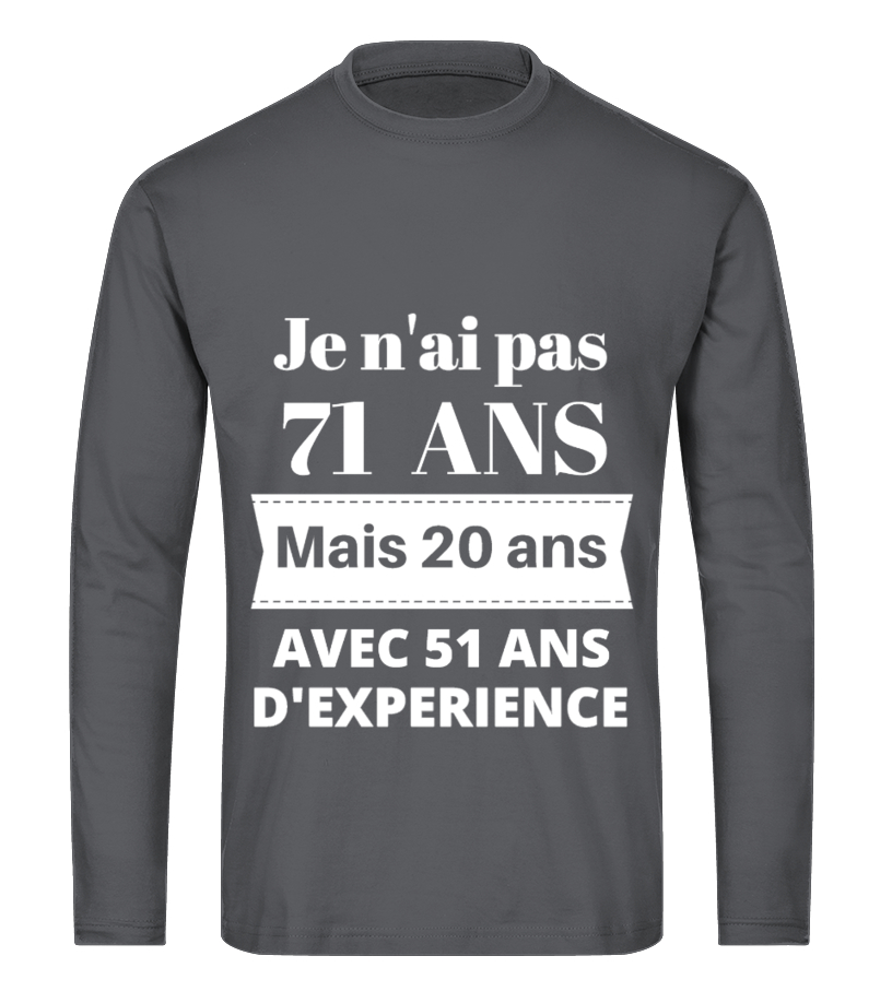 T Shirt Je N Ai Pas 71 Ans Anniversaire 71 Ans Teezily