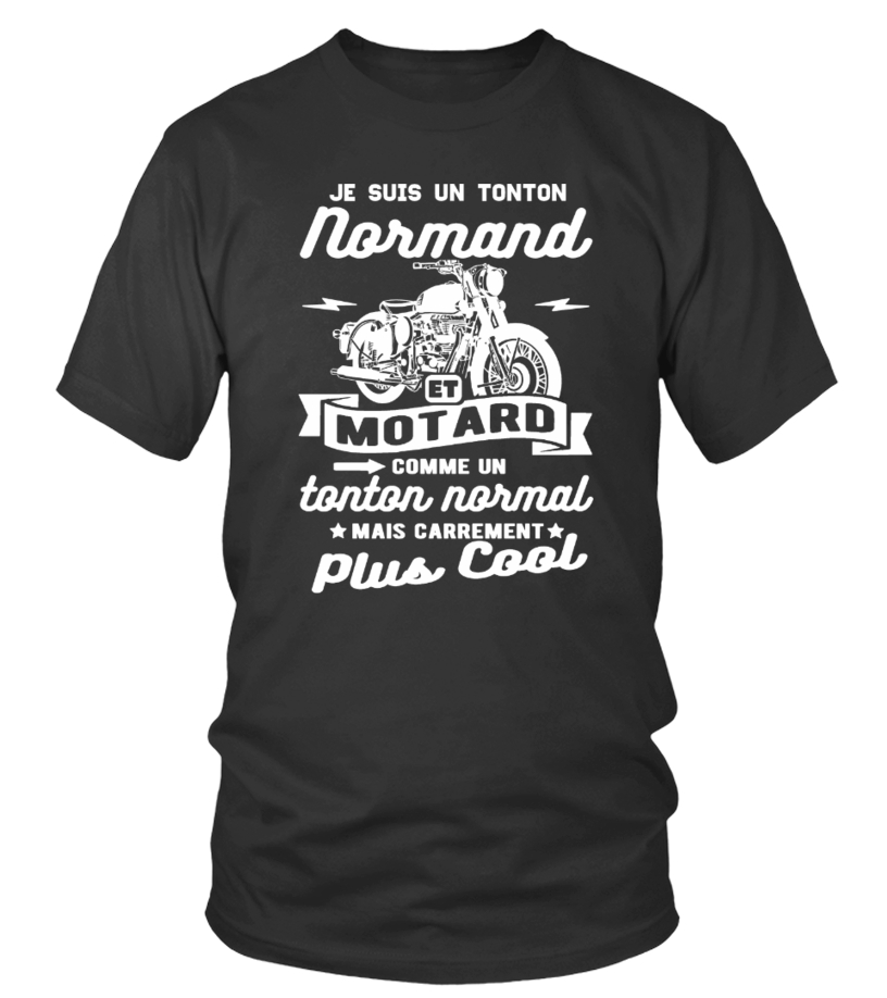 T Shirt Tonton Normand Et Motard Humour Citation Teezily