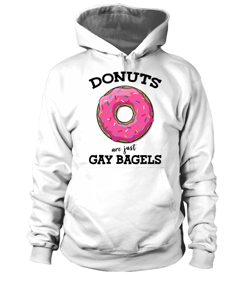 Donuts are just gay bagels - Hoodie | Teezily