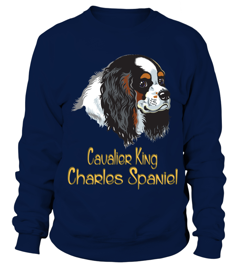 Tricolor Cavalier King Charles Spaniel Sweatshirt Teezily