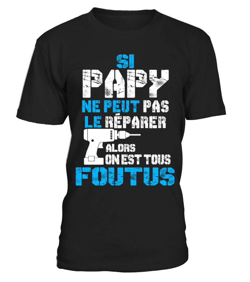 Si papi ne peut pas le reparer on est tous foutus new arrivals