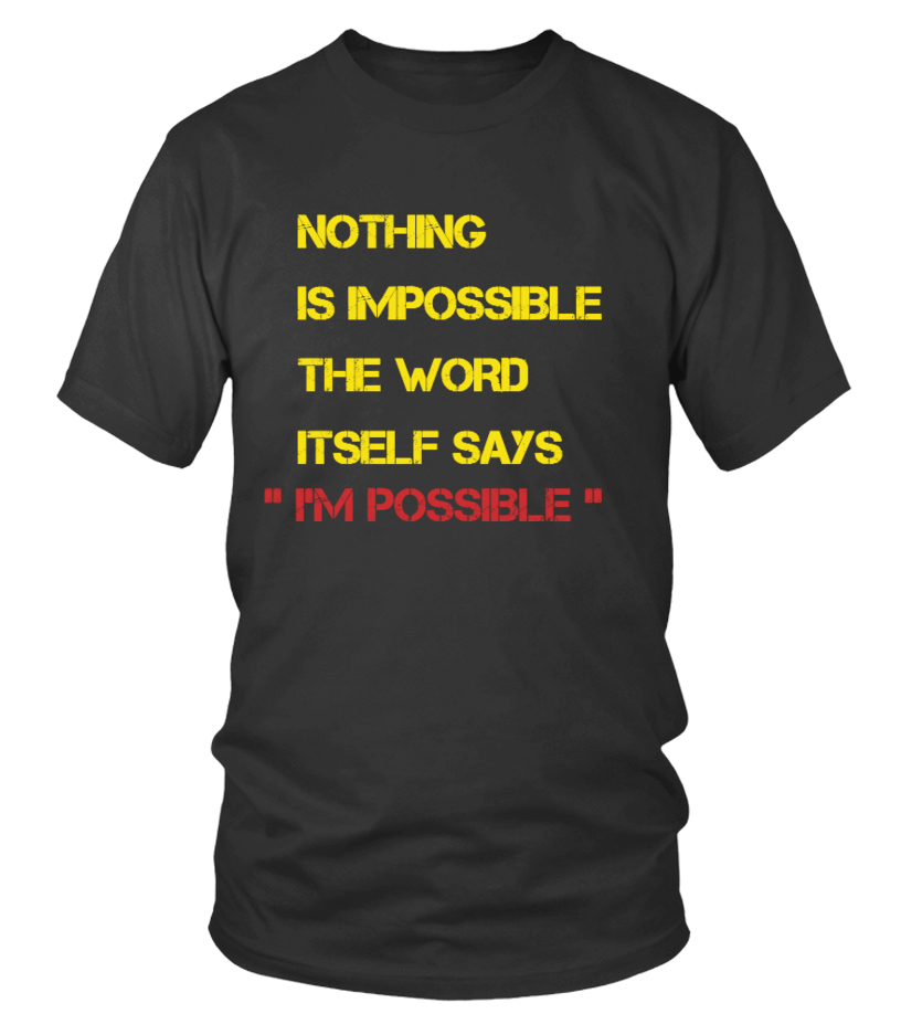 impossible is nothing t shirt