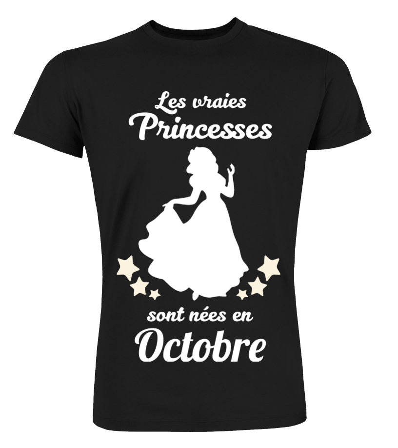 T Shirt Les Vraies Princesse Sont Octobre Cadeau Noel Anniversaire Humour Drole Femme Cadeaux Teezily