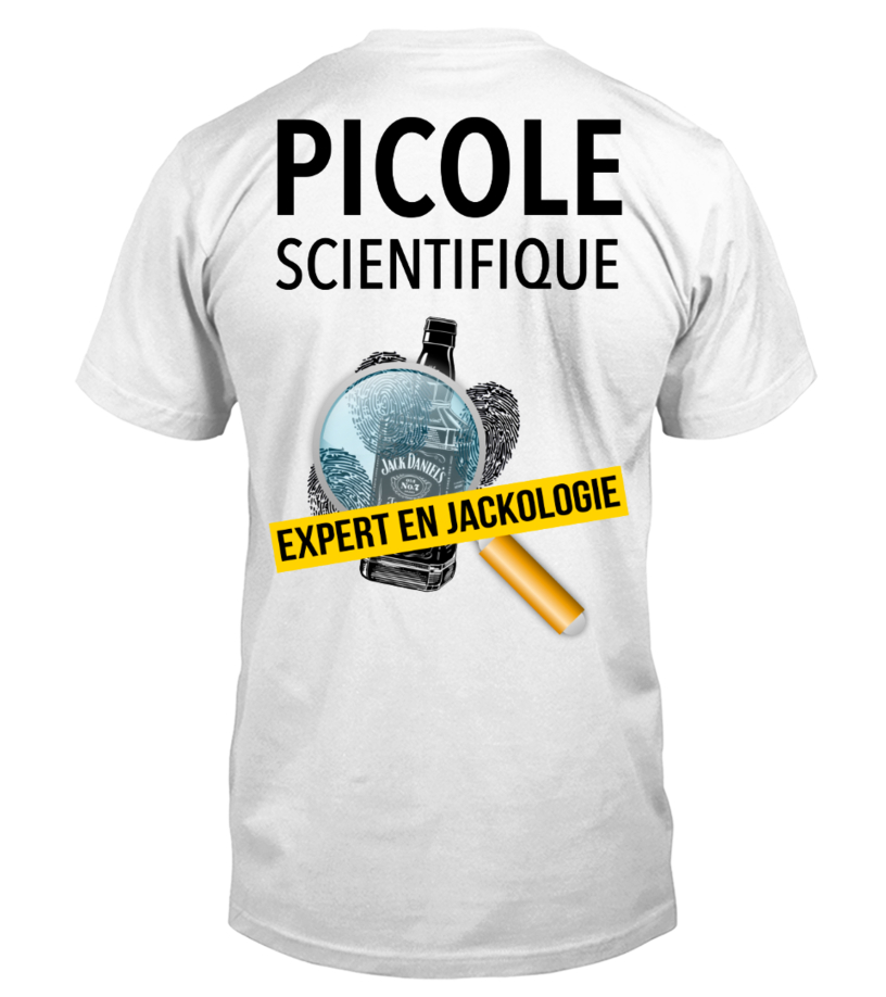 T shirt PICOLE SCIENTIFIQUE EXPERT JACKOLOGIE Teezily