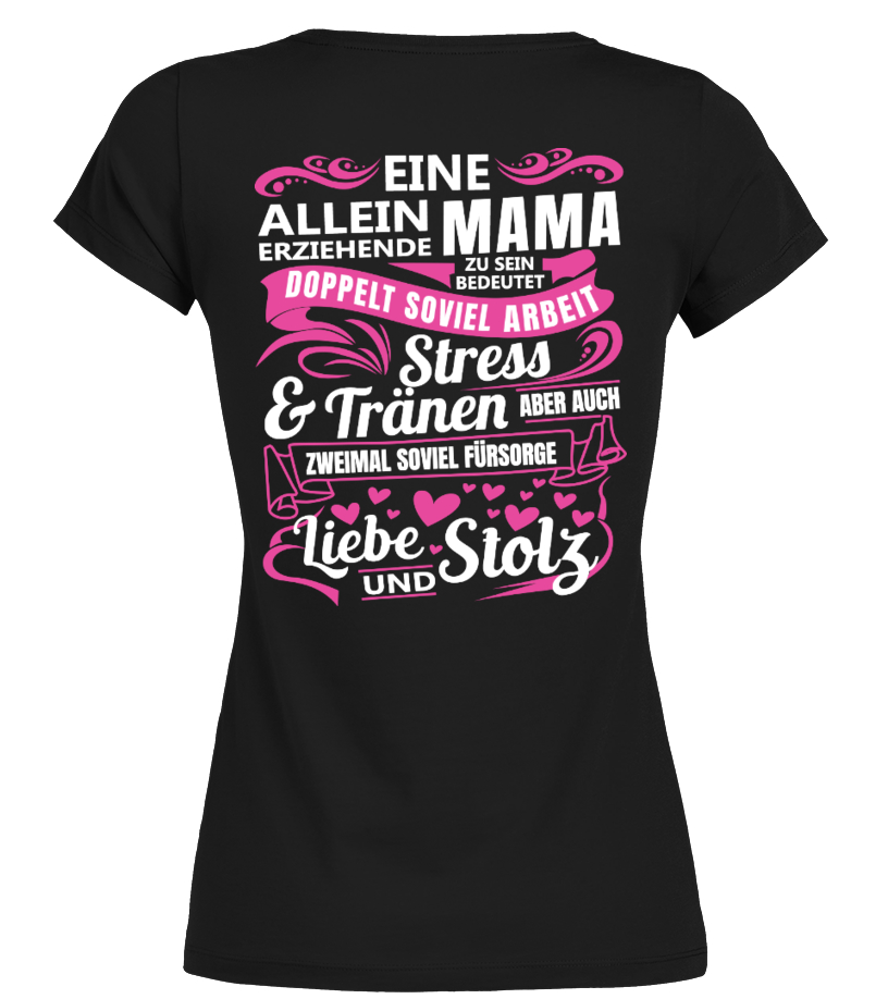 Eine Alleinerziehende Mama T Shirt Teezily