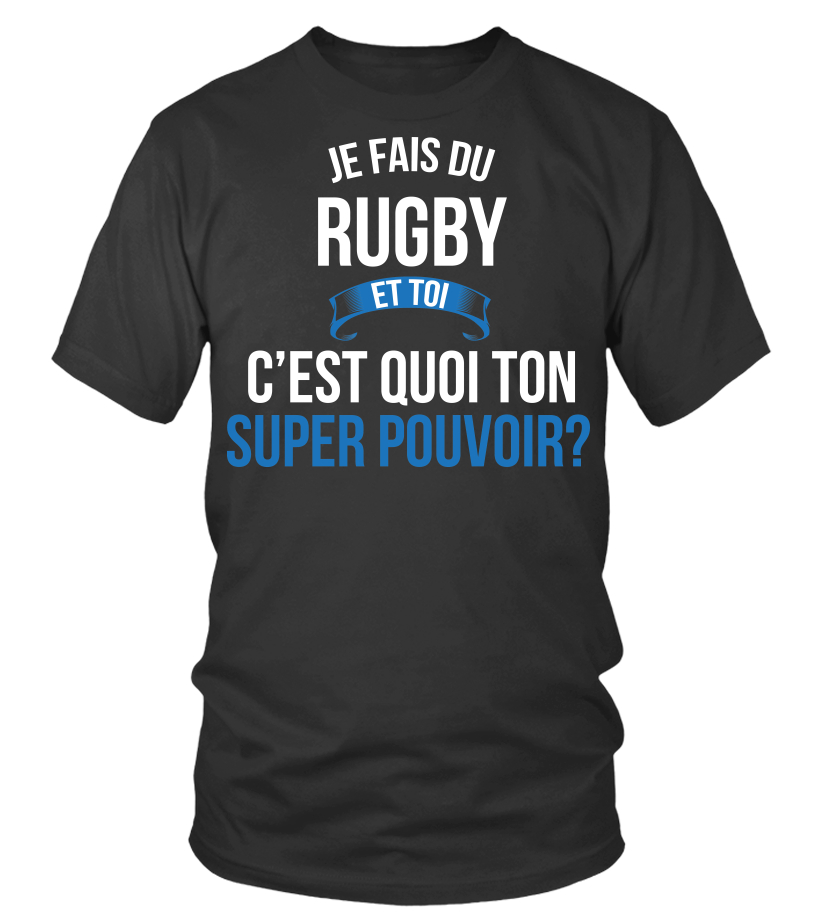 T Shirt Rugby Et Toi C Est Quoi Ton Super Pouvoir Cadeau Noel Anniversaire Humour Heros Noel Drole Homme Cadeaux Heros Teezily