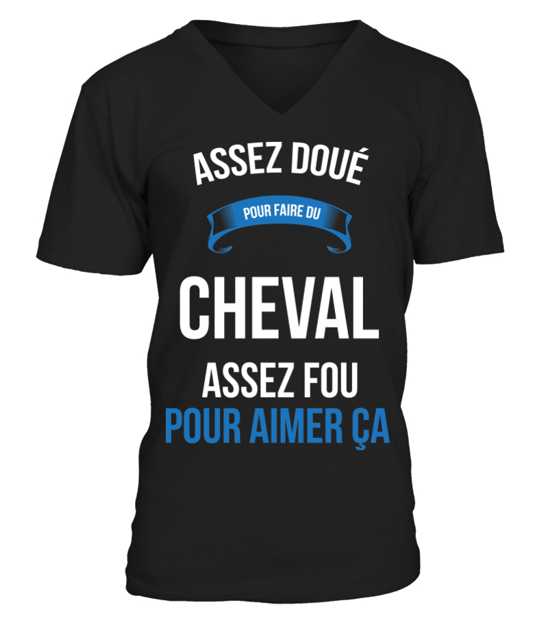 T Shirt Assez Doue Pour Cheval Assez Fou Pour Aimer Ca Cadeau Noel Anniversaire Humour Noel Drole Homme Cadeaux Teezily