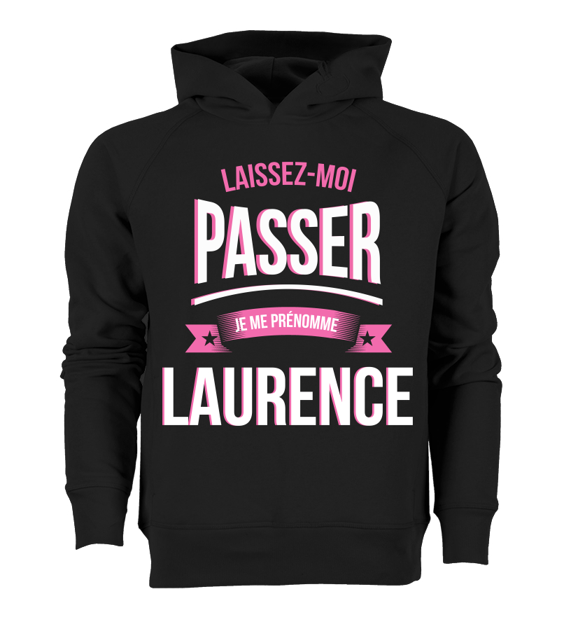 T Shirt Laissez Moi Passer Laurence Cadeau Noel Anniversaire Humour Noel Drole Fille Idee Cadeaux Femme Teezily