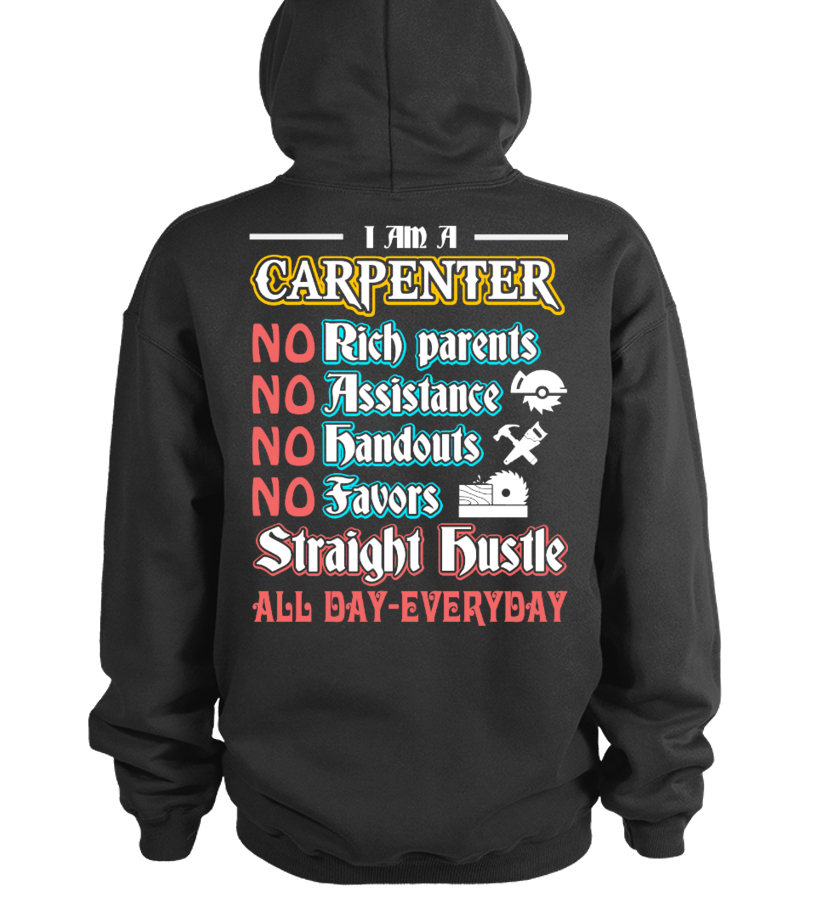 I am a Carpenter Straight hustle Hoodie Teezily