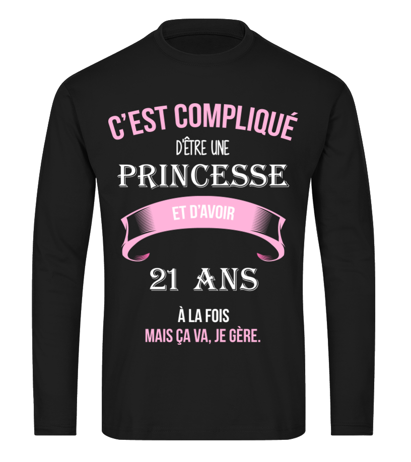 Sweater C Est Complique D Etre Une Princesse Et 21 Ans A La Fois Mais Ca Va Je Gere Cadeau Noel Anniversaire Humour Noel Drole Fille Idee Cadeaux Femme Teezily