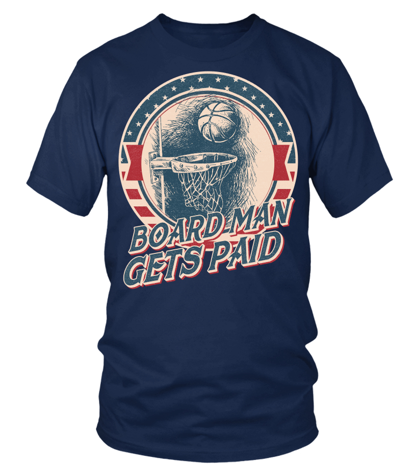 Board man gets paid t shirt deals