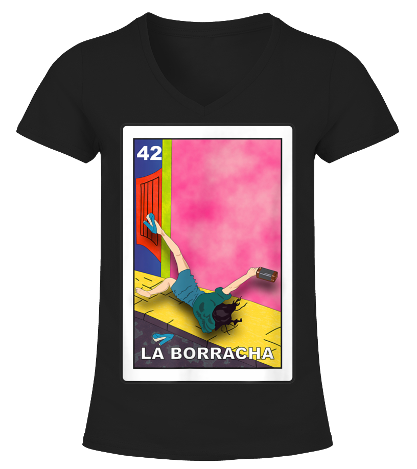 La borracha loteria mexican lottery bingo funny t shirt - T-shirt