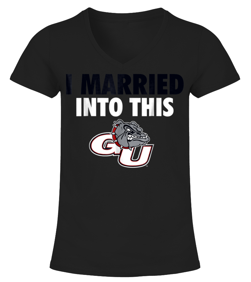 Gonzaga Bulldogs Married Into This TShirt Apparel - T-shirt