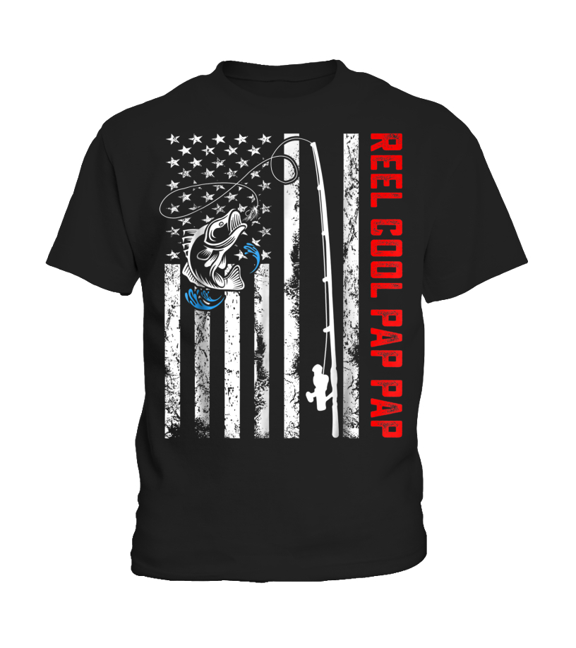 Reel Cool Pap Pap Shirt American Flag Fishing Birthday Gifts - T-shirt