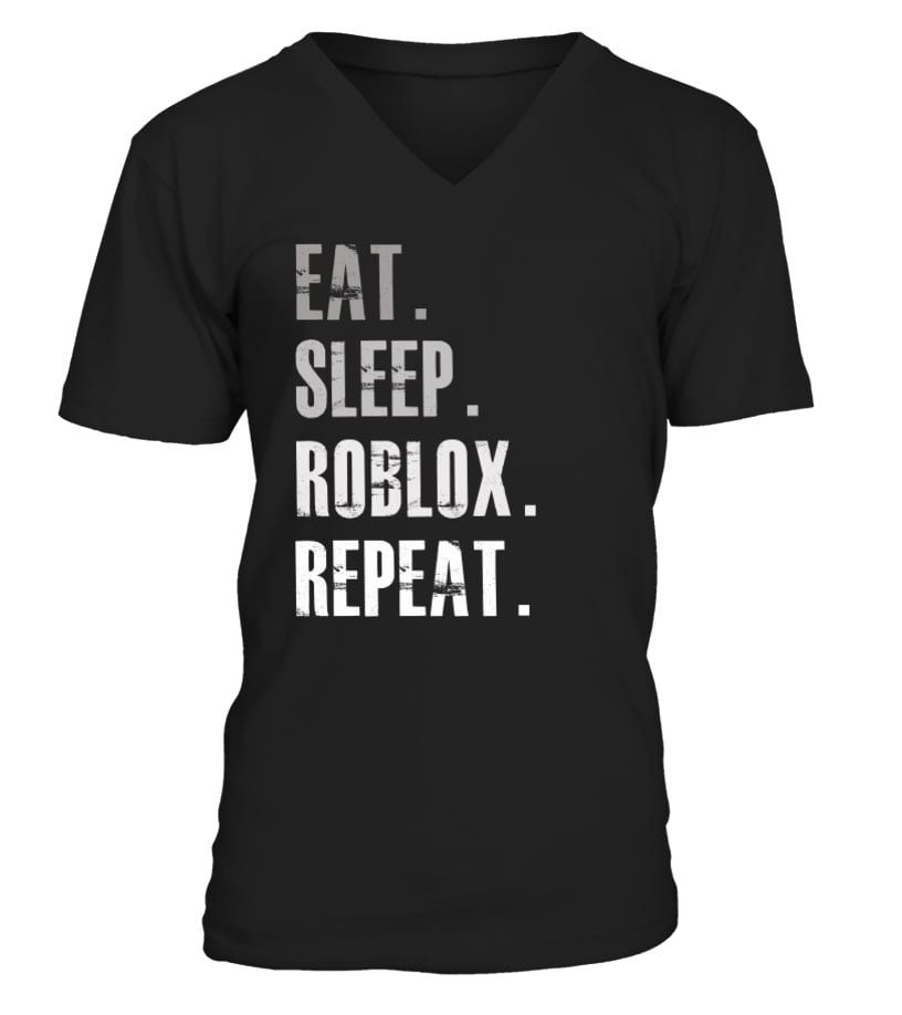 Eat Sleep Roblox Repeat T Shirt Teezily - black sweater roblox t shirt