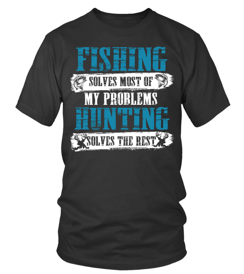 Funny Fishing And Hunting Shirt Hunter Cool T shirts hoodie - T-shirt