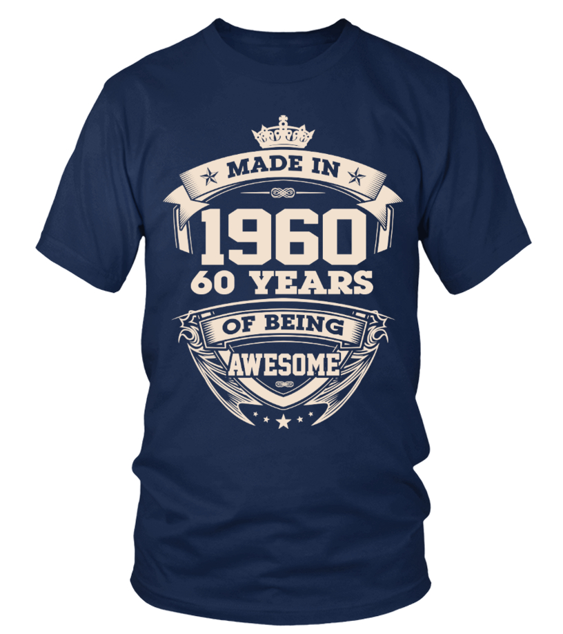 1960 60 Awesome Slogan T Shirts