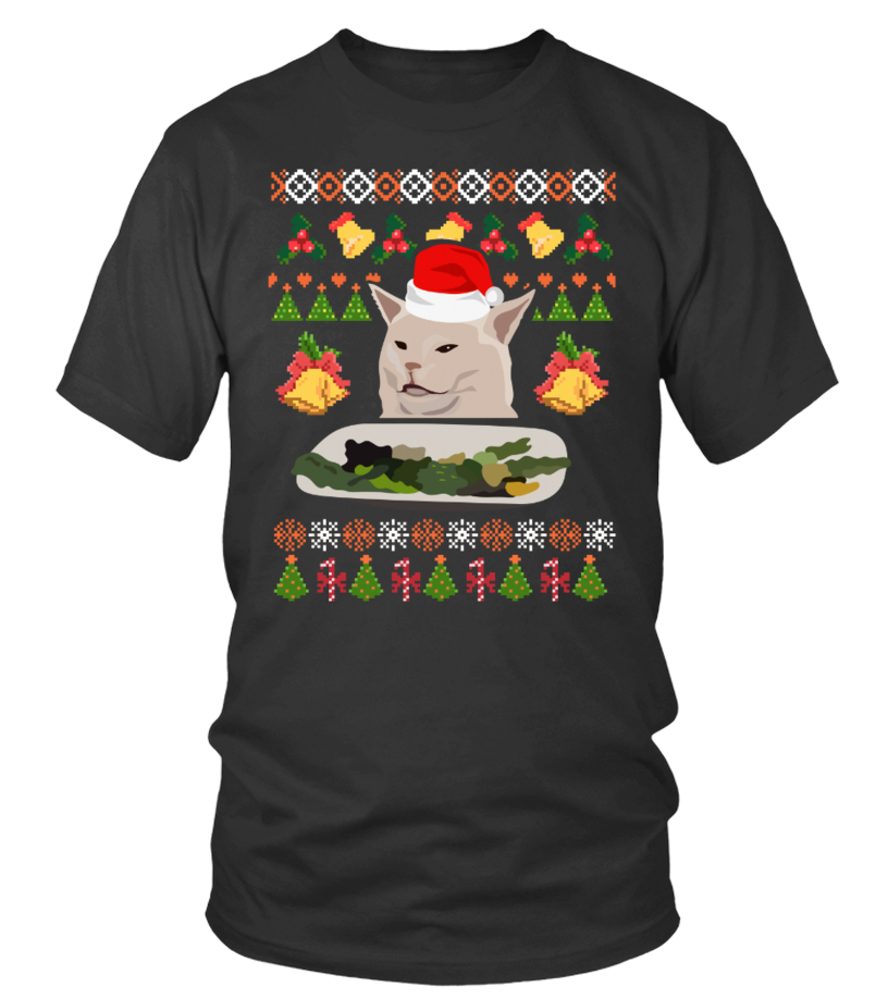 Woman Yelling At A Cat Ugly Christmas Sweater Meme Outfit T-Shirt