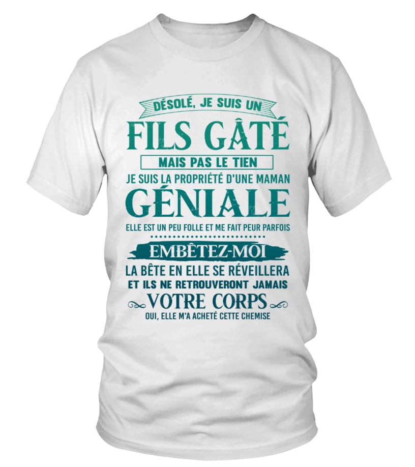 Tee shirt je suis un fils gâté hot sale