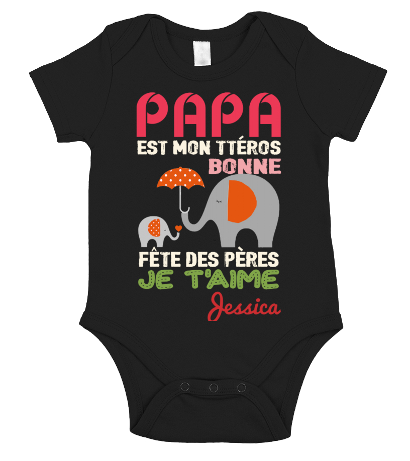 Body Bebe Papa Est Mon Tteros Bonne Fete Des Peres Je T Aime Teezily