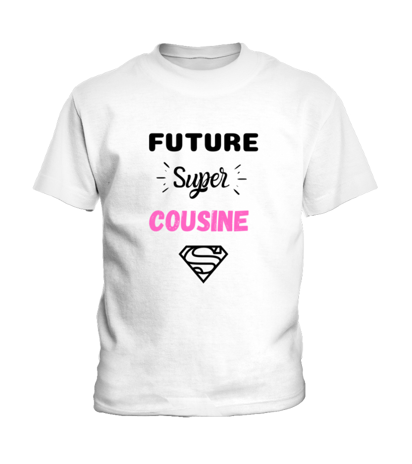 Tee shirt super cousine hot sale