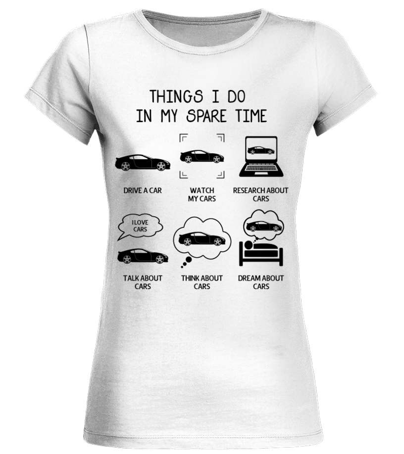 Spare Time W Cars Tshirts For All