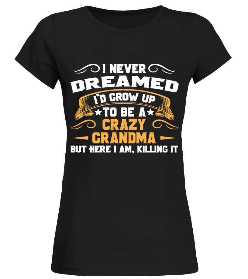 crazy grandma shirt