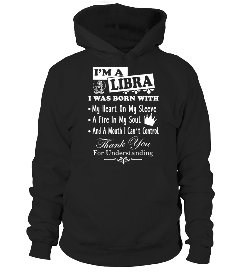 Libra Birthday Shirt I Am A libra Funny t shirt Hoodie Teezily