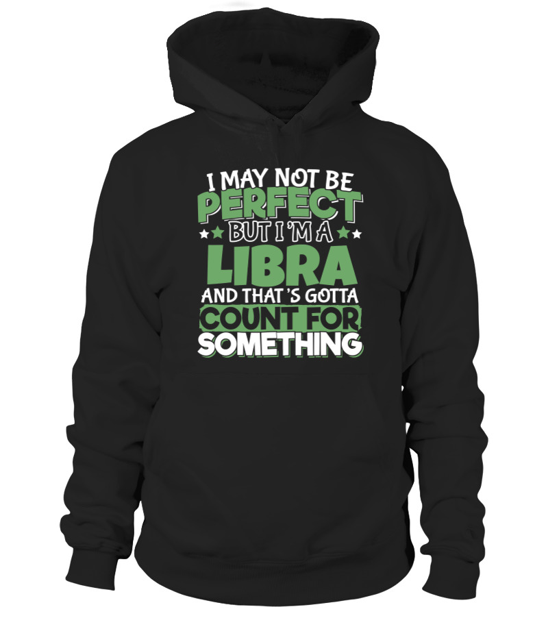 Libra Birthday Shirt Zodiac Sign Libra Horoscope Today I May Not