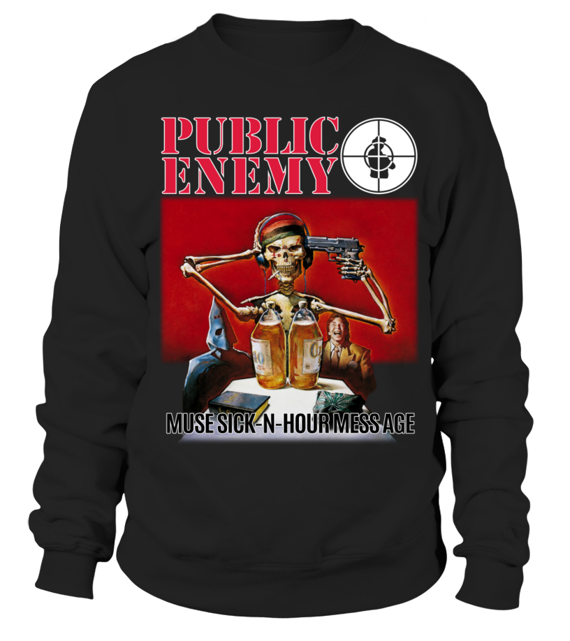 Public Enemy - Muse Sick-N-Hour Mess Age - Sweatshirt | Teezily