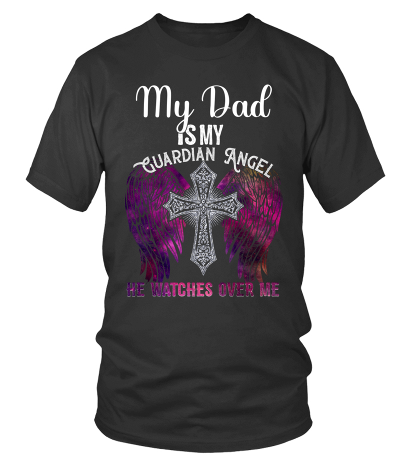 My dad is my guardian cheap angel shirt