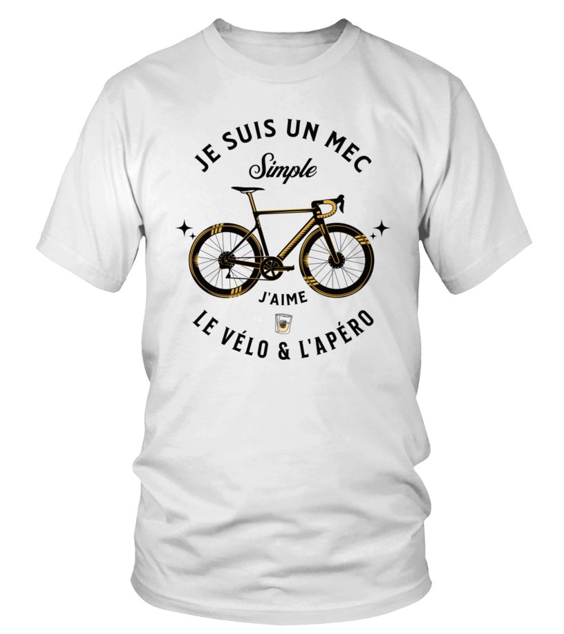Je Suis Un Mec Simple J'aime le Vélo et l'Apéro, ▷ T-shirt Humour