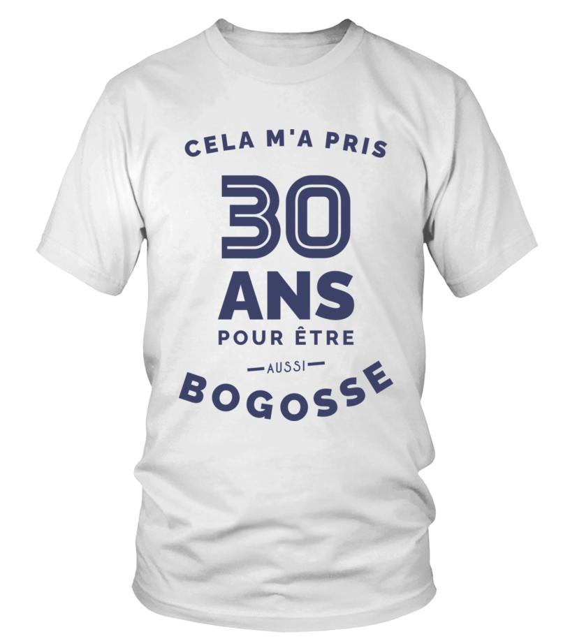 Tee-shirts Cadeau anniversaire 30 ans - Livraison Gratuite