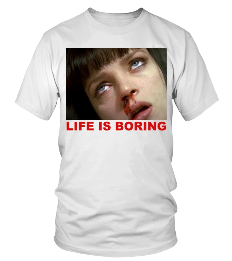 life is boring pulp fiction