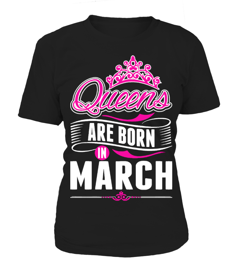 queens are born in march shirt