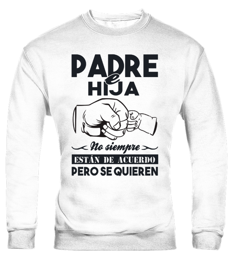 Sudadera PADRE E HIJA SE QUIEREN Teezily