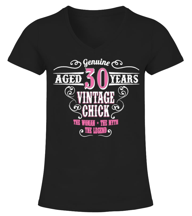 30 Years Old Vintage Chick T shirt Teezily
